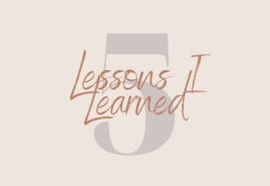 Lessons Learned