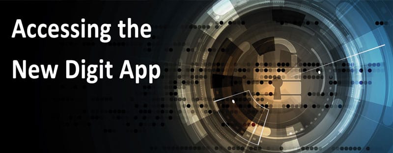 accessing the new digit app